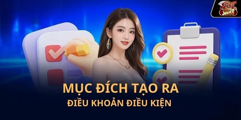 Mục đích tạo ra điều khoản điều kiện